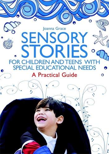 Sensory Stories for Children and Teens with Special Educational Needs von Jessica Kingsley Publishers