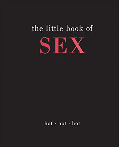 The Little Book of Sex: Hot Hot Hot