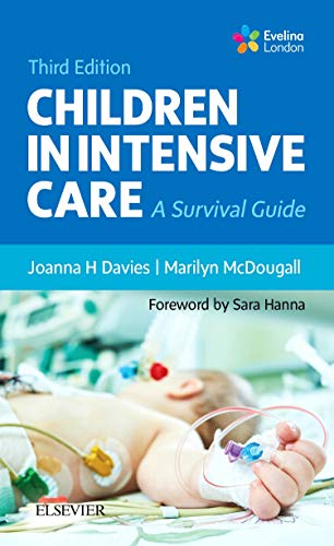 Children in Intensive Care: A Survival Guide von Elsevier