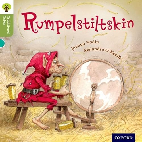 Oxford Reading Tree Traditional Tales: Level 7: Rumpelstiltskin (Traditional Tales. Stage 7)