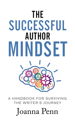 The Successful Author Mindset: A Handbook for Surviving the Writer's Journey (Creative Business Books for Writers and Authors) von CreateSpace Independent Publishing Platform
