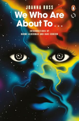 We Who Are About To...: Introduction by Naomi Alderman and Hari Kunzru (Penguin Worlds) von Penguin