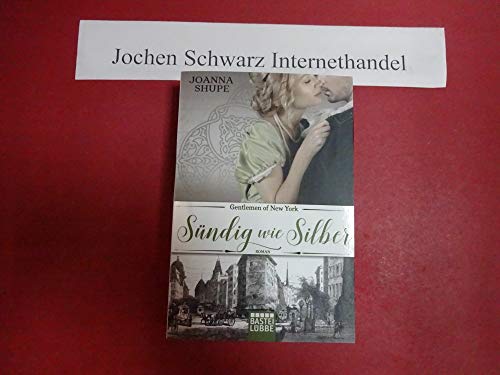 Gentlemen of New York - Sündig wie Silber: Roman (New York Trilogie, Band 3)