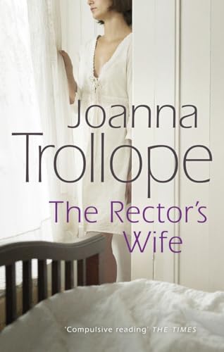 The Rector's Wife: a moving and compelling novel of sacrifice and self-discovery from one of Britain’s best loved authors, Joanna Trollope von Penguin