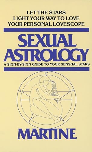 Sexual Astrology: A Sign-by-Sign Guide to Your Sensual Stars von DELL