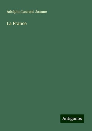 La France von Antigonos Verlag