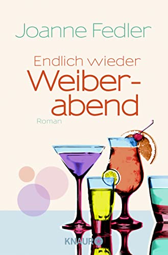 Endlich wieder Weiberabend: Roman