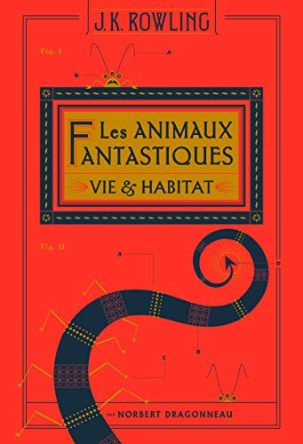 Les animaux fantastiques: Vie & habitat