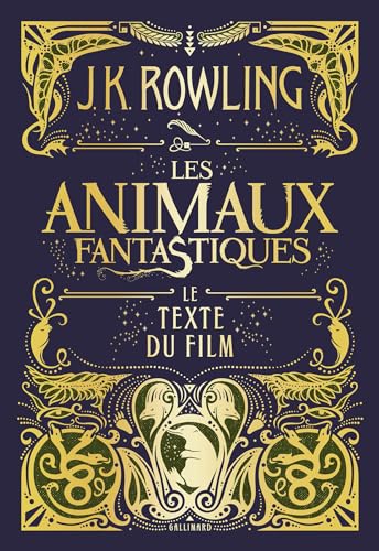 Les animaux fantastiques: Le texte du film von Gallimard Jeunesse