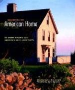 Celebrating The American Home: 50 Great Houses From 50 American Architects von Taunton Press Inc