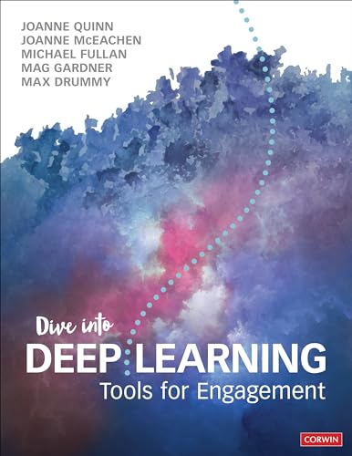 Dive Into Deep Learning: Tools for Engagement: Tools for Engagement von Corwin