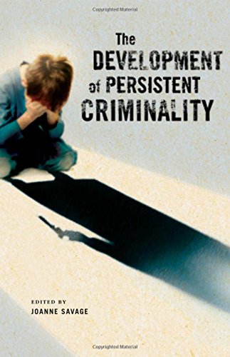 The Development of Persistent Criminality von OXFORD UNIV PR