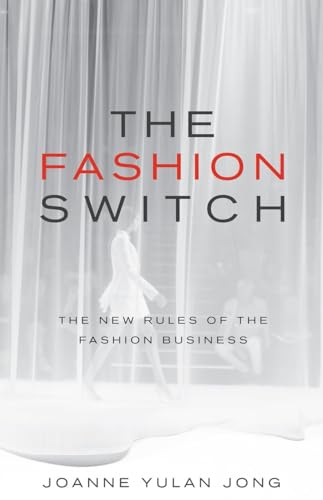 The Fashion Switch: The New Rules of the Fashion Business von Rethink Press