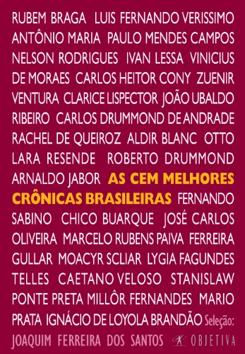 As Cem Melhores Crônicas Brasileiras (Em Portuguese do Brasil)