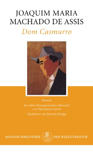 Dom Casmurro: Roman von Manesse Verlag