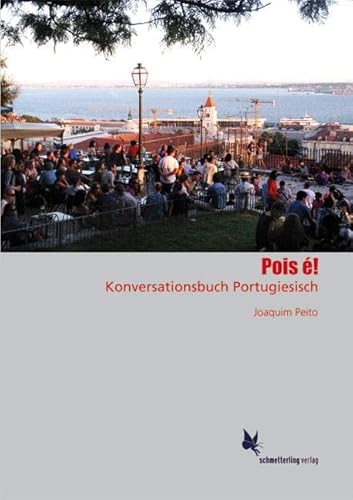 Pois é!: Konversationsbuch Portugiesisch