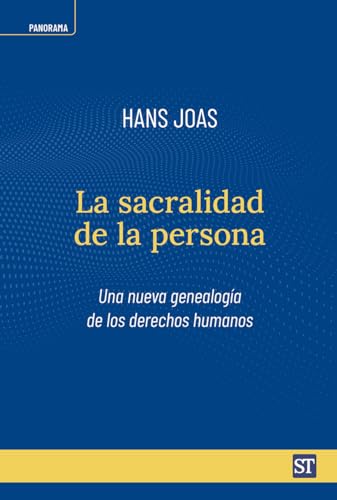La sacralidad de la persona: Una nueva genealogía de los derechos humanos (Panorama, Band 30) von SALTERRAE