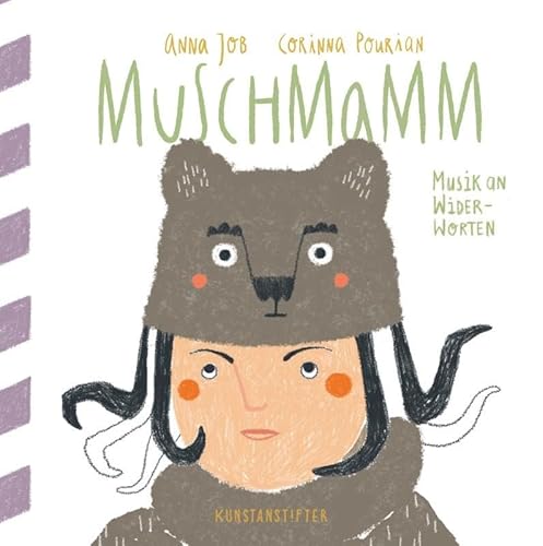 Muschmamm: Musik an Widerworten von kunstanstifter GmbH & Co. KG