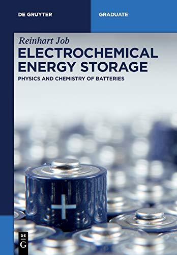 Electrochemical Energy Storage: Physics and Chemistry of Batteries (De Gruyter Textbook) von de Gruyter