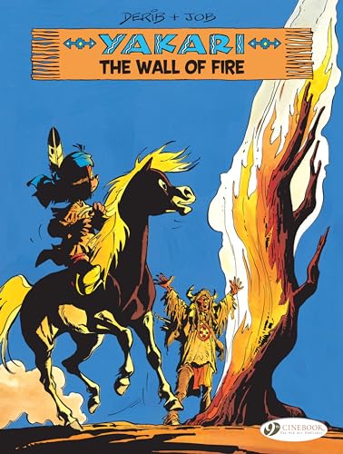 The Wall of Fire (Yakari, Band 18)