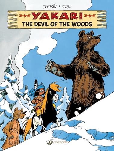 Yakari 19: The Devil of the Woods von Cinebook Ltd