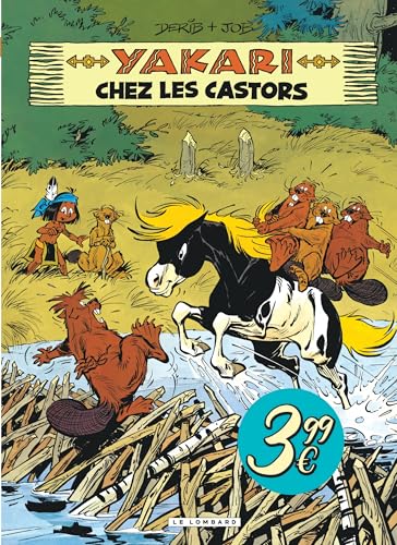 Yakari - Tome 3 - Yakari chez les castors von LOMBARD