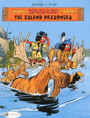 Yakari Vol.7: the Island Prisoners (Yakari, 7, Band 7) von Cinebook Ltd