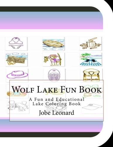Wolf Lake Fun Book: A Fun and Educational Lake Coloring Book