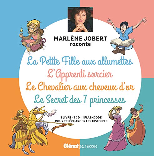 Petite fille aux allumettes, Apprenti sorcier, Chevalier aux cheveux d'or, Secret des 7 princesses: Livre CD Petite fille aux allumettes, Apprenti sorcier, Chevalier aux cheveux d'or, Secret des 7 princesses: Livre CD