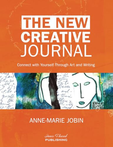The New Creative Journal: Connecting with Yourself through Art and Writing