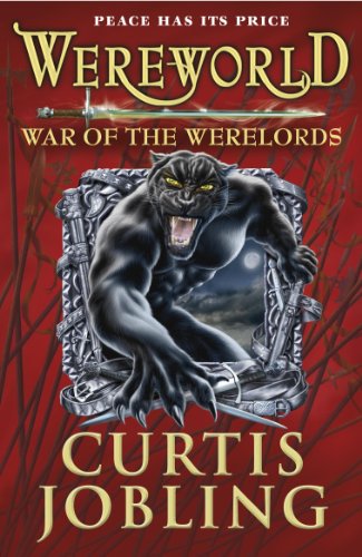 Wereworld: War of the Werelords (Book 6) (Wereworld, 6)