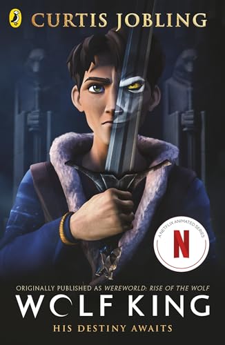 Wolf King: Now a major Netflix animated series (Wereworld) von Penguin Books Ltd (UK)