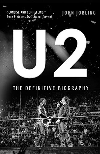 U2: The definitive biography
