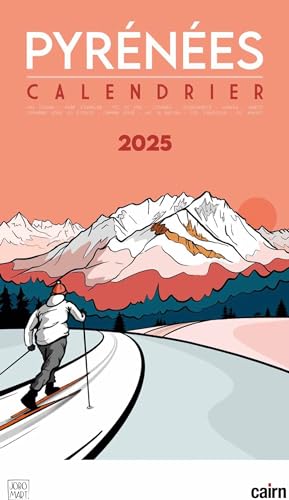 Calendrier 2025 Pyrénées von éditions Cairn