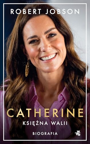 Catherine księżna Walii Biografia von W.A.B.