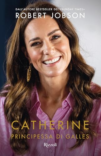 Catherine, principessa di Galles (Varia) von Rizzoli