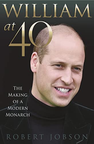 William at 40: The Making of a Modern Monarch von Ad Lib Publishers Ltd