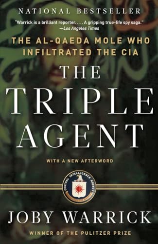 The Triple Agent: The al-Qaeda Mole who Infiltrated the CIA von Anchor Books
