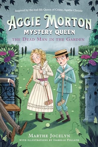 Aggie Morton, Mystery Queen: The Dead Man in the Garden