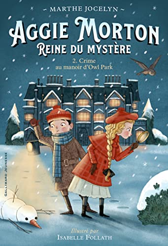 Aggie Morton reine du mystère: Crime au manoir d'Owl Park (2) von GALLIMARD JEUNE