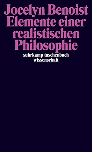 Elemente einer realistischen Philosophie (suhrkamp taschenbuch wissenschaft)