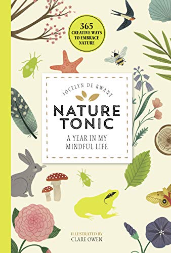 Nature Tonic: A Year in My Mindful Life (365 Creative Mindfulness)