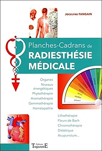 Planches-Cadrans de radiesthésie médicale von Trajectoire