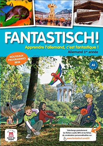 Fantastisch! 1ere année (A1) - Livre de l'élève d'allemand