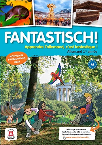 Fantastisch! 1ere année (A1) - Livre de l'élève d'allemand von MAISON LANGUES