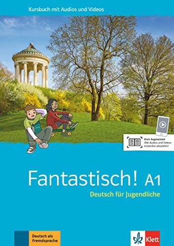 Fantastisch! A1: Deutsch für Jugendliche. Kursbuch mit Audios und Videos von Klett