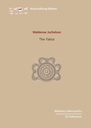 The Yakut von Verlag der Kulturstiftung Sibirien