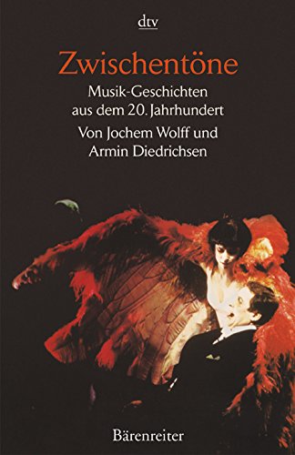 Zwischentöne. Musik-Geschichten aus dem 20. Jahrhundert von Bärenreiter Verlag Kasseler Großauslieferung