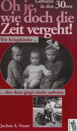 Oh je, wie doch die Zeit vergeht. Geboren in den 30ern. Wir Kriegskinder - aber dann ging's wieder aufwärts von Herkules