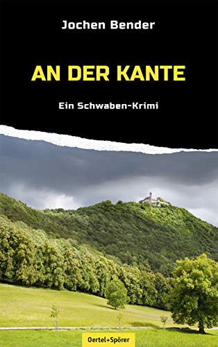 An der Kante: Ein Schwaben-Krimi von Oertel & Spörer